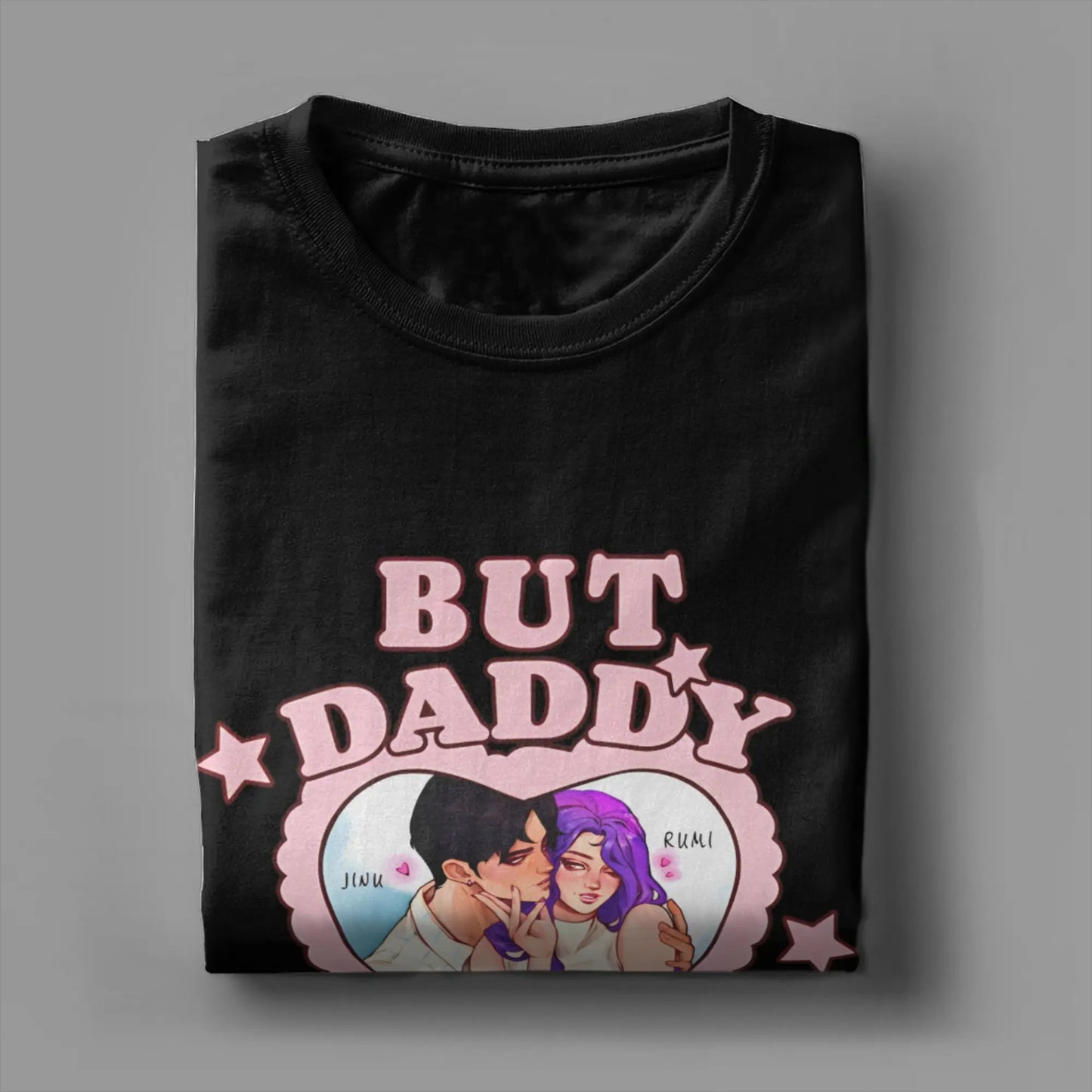 Oversized T Shirt But Daddy I Love Him Demon Hunters Jinu and Rumi Cotton T-Shirts Tee Shirt for Men Summer Casual Clothing